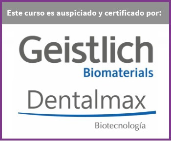 Cursos auspiciados por Geistlich Biomaterials & Dentalmax Biotecnología